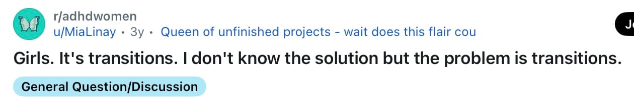 Redditors know. “Girls. It’s transitions. I don’t know the solution, but the problem is transitions.”